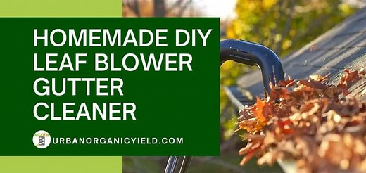 Homemade DIY Leaf Blower Gutter Cleaner