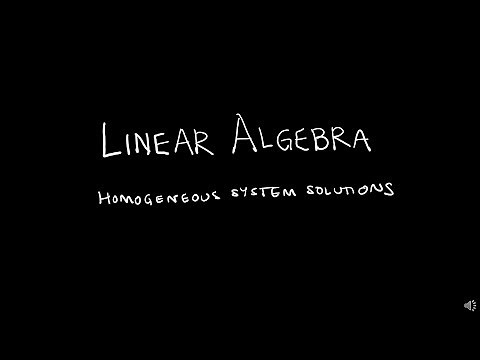 Linear Algebra 1.5.1 Homogeneous System Solutions