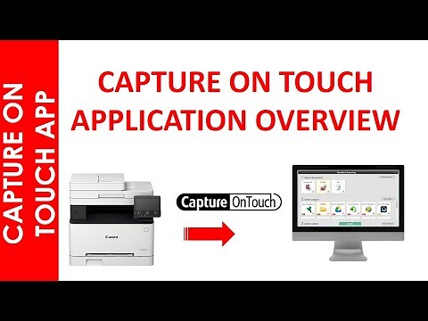 CAPTURE ON TOUCH APPLICATION OVERVIEW