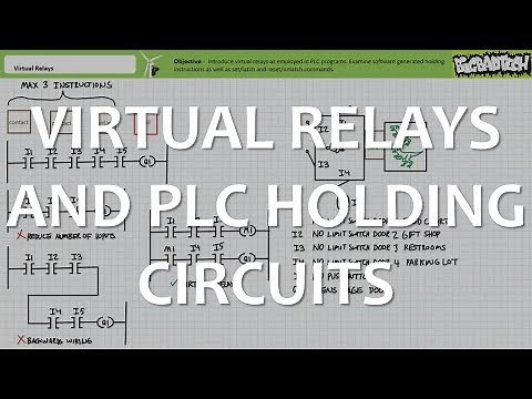 Virtual Relays and Holding Circuits for PLCs (Full Lecture)