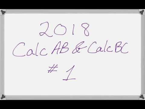 AP Calculus AB & AP Calculus BC 2018 Exam FRQ #1