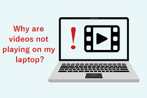 Why Are Videos Not Playing On My Laptop? How To Fix It - MiniTool Video Converter