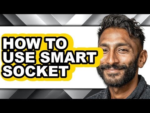 How to Use Smart Socket - Step by Step