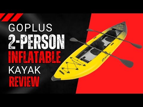Goplus 2-Person Inflatable Kayak Review