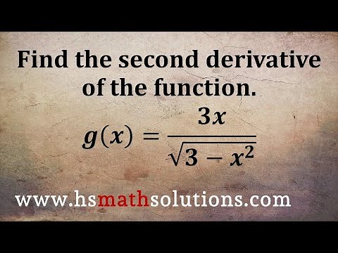 Finding the Second Derivative of a Function Using the Quotient Rule (Example)