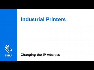 Changing the IP Address for Zebra Industrial Printers | Zebra
