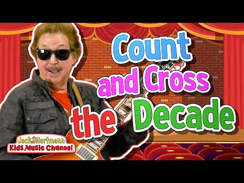 Count and Cross the Decade | Jack Hartmann