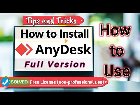 How to Install and USE AnyDesk Full Version - AnyDesk Tips & Tricks
