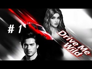 Chapters Interactive Stories : Drive Me Wild l Chapter 1 l 💎💎