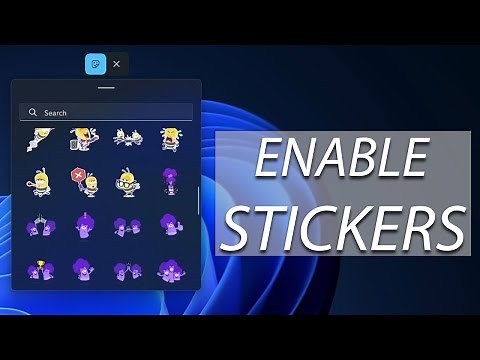 How to Easily Enable Desktop Stickers on Windows 11 [New Feature]