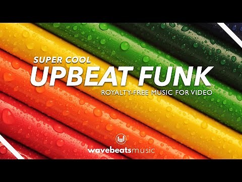 Upbeat Funk Background Music For Video [Royalty Free]