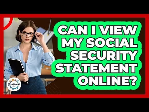 Can I View My Social Security Statement Online?