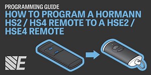 Programming Guide - How to Program a Hormann HS2 / HS4 Remote to the HSE2 / HSE4 Remote - EasyGates Direct