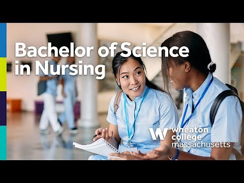 Wheaton College Bachelor of Science in Nursing