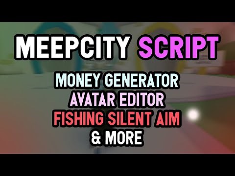MeepCity script – (Infinity money, Avatar Editor)