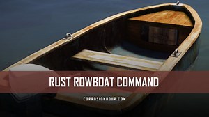 RUST Rowboat Command (Spawn the RUST Boat / Motorboat)