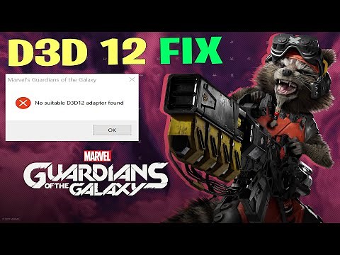 Marvel's Guardians of the Galaxy No Suitable D3D12 Adapter Found Error Fix D3D12 fix Cracked