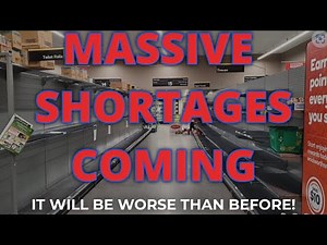 EMPTY SHELVES - SHORTAGES COMING SOONER THAN YOU THINK!