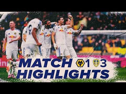 Wolves 1-3 Leeds United | Premier League highlights