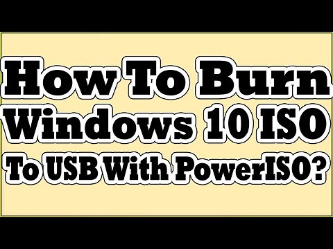 How To Burn Windows 10 ISO To USB With PowerISO?