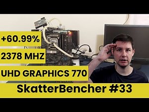 UHD Graphics 770 (12th Gen) Overclocked to 2378 MHz With EK-Quantum Cooling | SkatterBencher #33