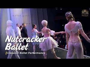Nutcracker Ballet 🎄🩰 | Full Classical Ballet Performance by Imperial Classical Ballet