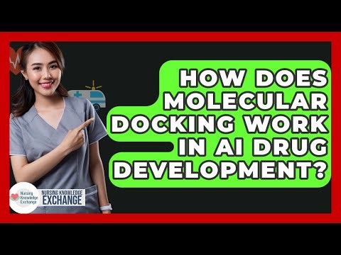 How Does Molecular Docking Work In AI Drug Development? - Nursing Knowledge Exchange