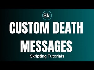 How to create CUSTOM DEATH MESSAGES! | Skripting Tutorials