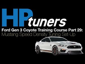 HP Tuners Ford Gen 3 Coyote Training Course 29: Mustang SD Tuning Set-Up | Evans Performance Academy