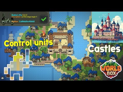 WorldBox Castles, Fortresses, Control Units, and More (Noble's life)