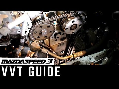 Mazdaspeed 3 - VVT & Timing Chain Replacement