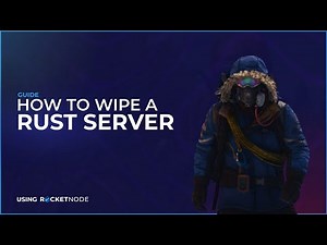 How To Wipe A Rust Server