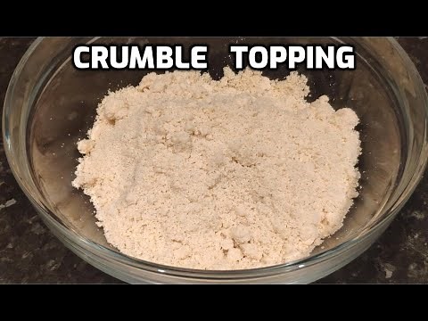 Perfect Crumble Topping | Crumble Recipe for any Fruit Pie | Crumb Topping | Homemade Food by Tania