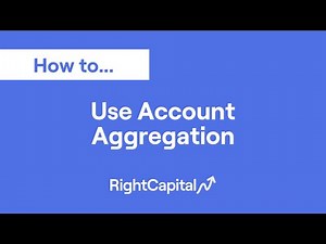 How to Use Account Aggregation in RightCapital