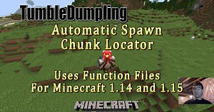 Spawn Chunk Locator for Minecraft 1.15 and 1.14 (Uses Function Files) Minecraft Data Pack