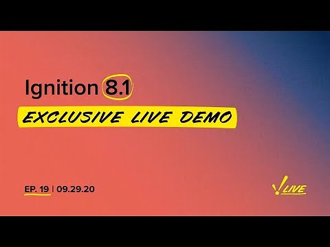 Ignition 8.1 Exclusive Live Demo