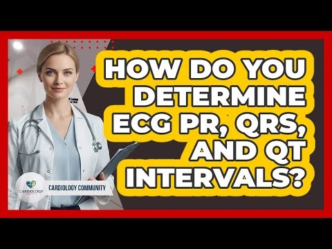 How Do You Determine ECG PR, QRS, And QT Intervals? - Cardiology Community