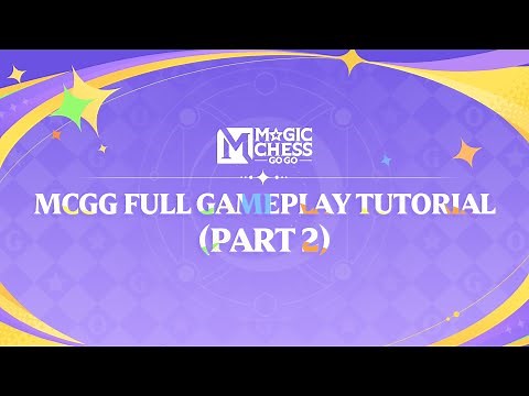 Basic Tutorial |Complete Tutorial | Magic Chess: Go Go