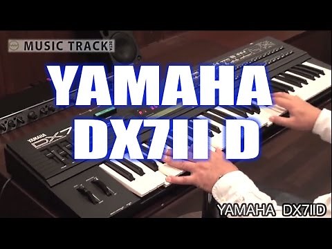 YAMAHA DX7IID Demo & Review