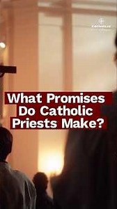 What Promises Do Catholic Priests Make? | Celibacy, Obedience & Prayer Explained