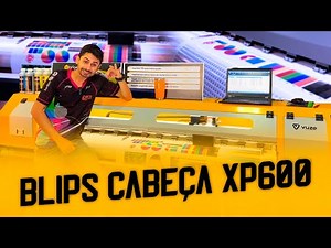 PLOTTER DE IMPRESSÃO BLIPS XP600. VALE A PENA?