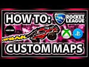 How To Play Custom Rocket League Maps On CONSOLE !!!