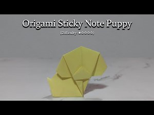 [DETAILED TUTORIAL] Origami Sticky Note Puppy | Easy Paper Craft for Beginners