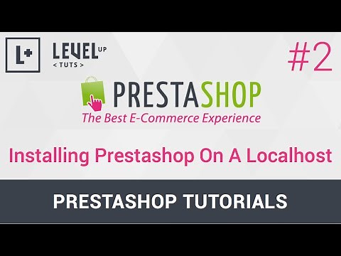 PrestaShop Tutorials #2 - Installing Prestashop On A Localhost