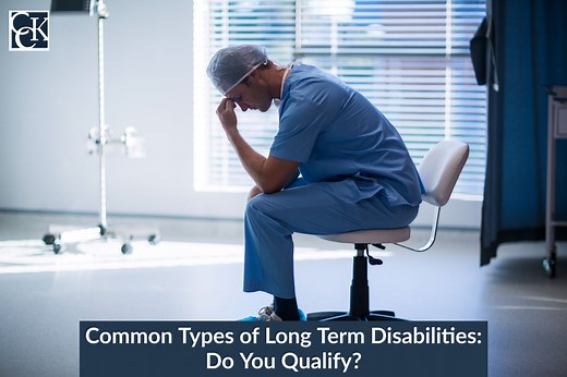 Common Types of Long-Term Disabilities: Do You Qualify? | CCK Law