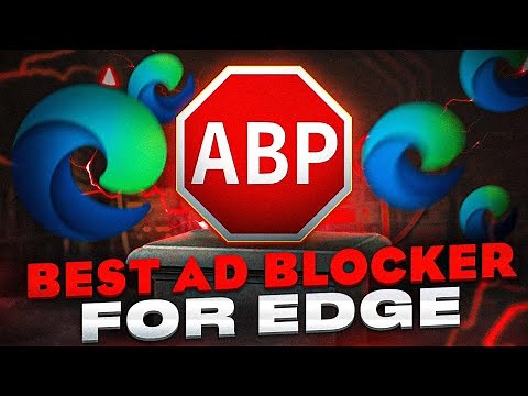 8 Best Ad Blocker Extensions for Microsoft Edge