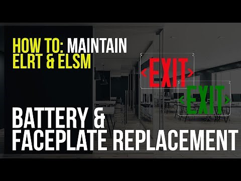 ELRT and ELSM Edge Lit Exit Sign Battery and Faceplate Maintenance
