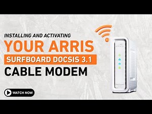 Installing and Activating Your ARRIS SURFboard DOCSIS 3 1 cable Modem