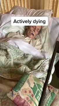 Video of Actively dying