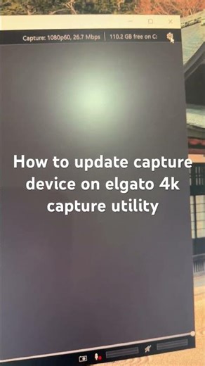 How to update capture device on elgato 4k capture utility